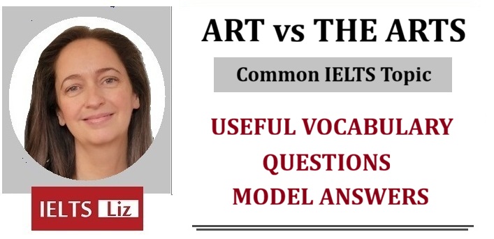 Art vs The Arts – The Difference – Useful Vocabulary – Model Answers